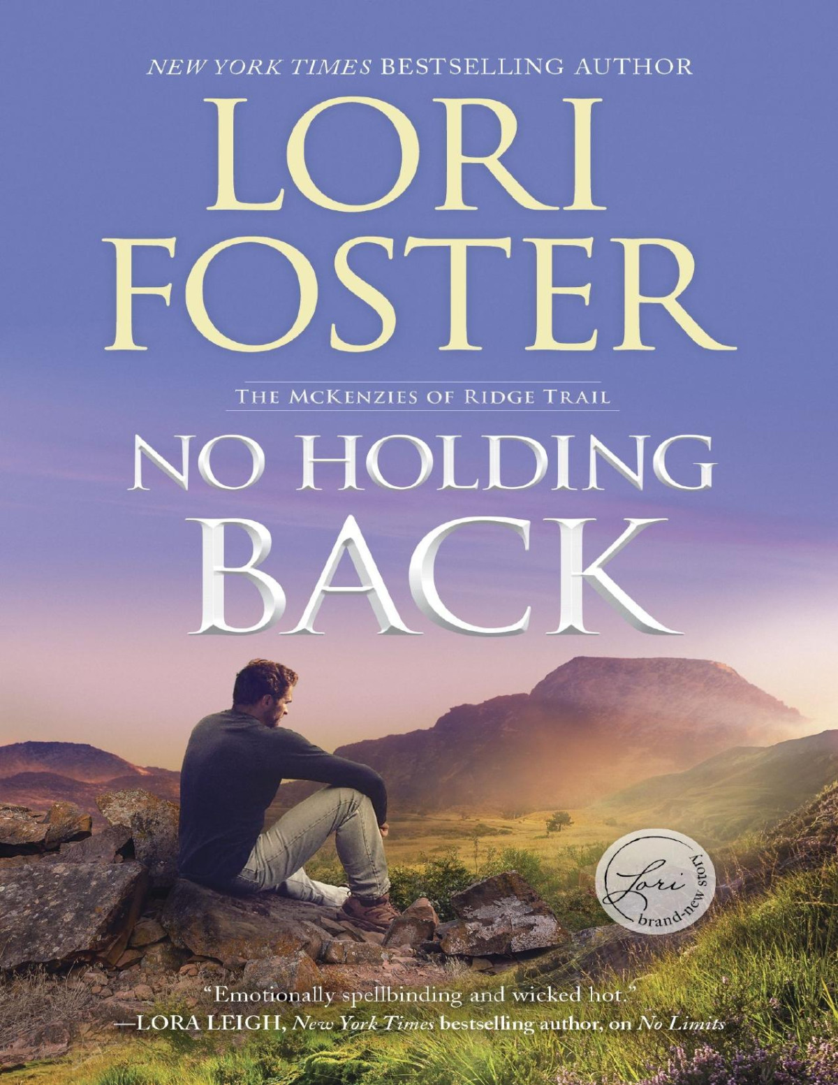 No Holding Back A Novel Lori Foster Foster Lori