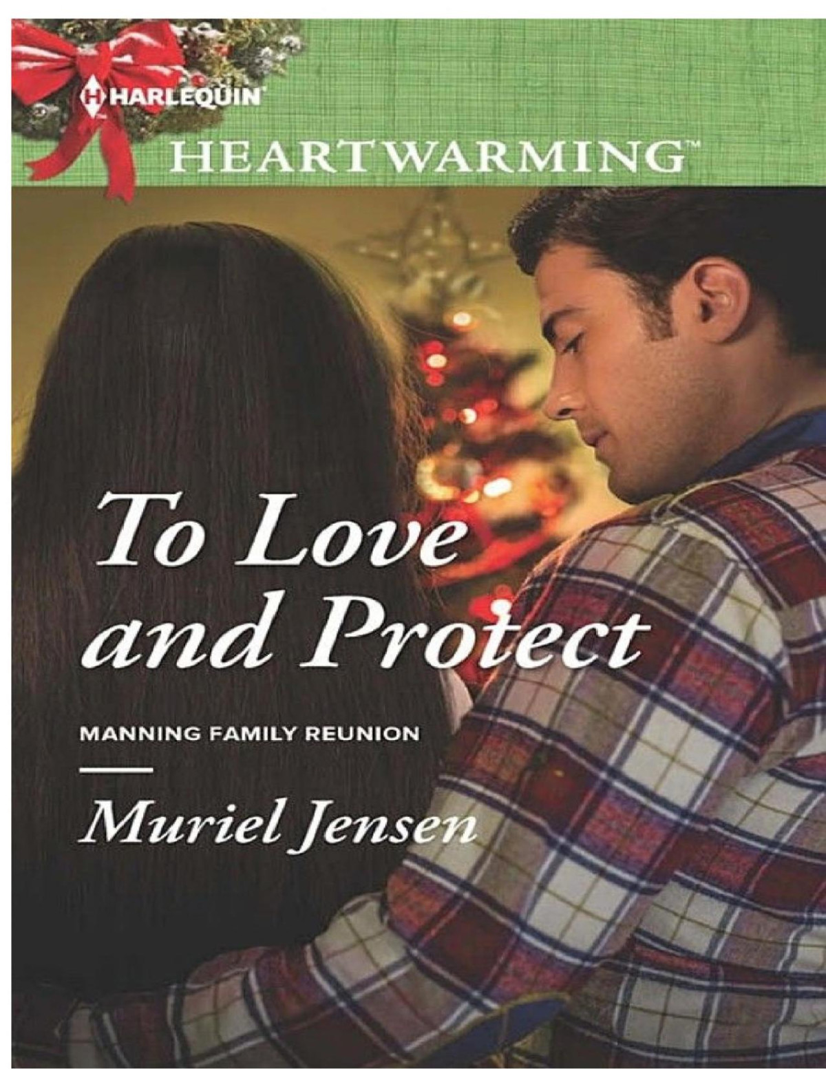To Love And Protect A Clean Romance Muriel Jensen Jensen Muriel