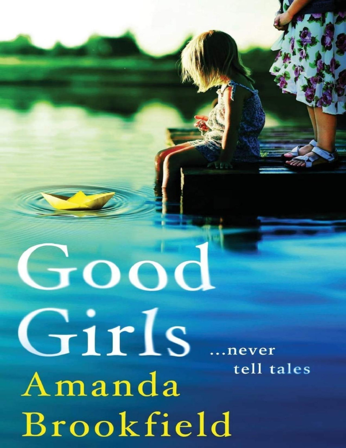 Good Girls Amanda Brookfield Brookfield Amanda