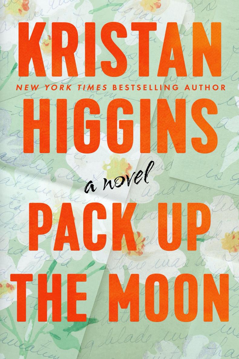 Pack Up The Moon Kristan Higgins