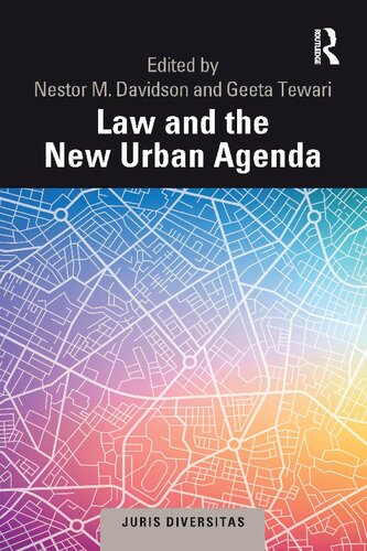 Law And The New Urban Agenda Nestor M Davidson And Geeta Tewari