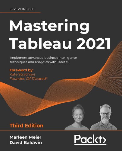 Mastering Tableau 2021 3rd Edition Marleen Meier David Baldwin