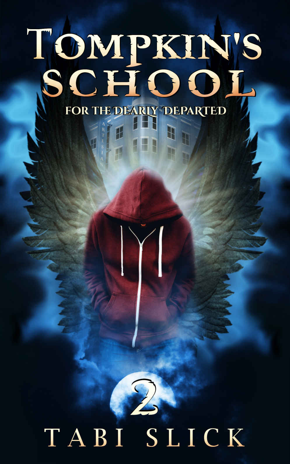 Tompkins School For The Dearly Departed A Supernatural Academy Trilogy Book 2 Tabi Slick Slick