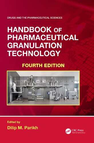Handbook Of Pharmaceutical Granulation Technology 4th Edition Dilip M Parikh