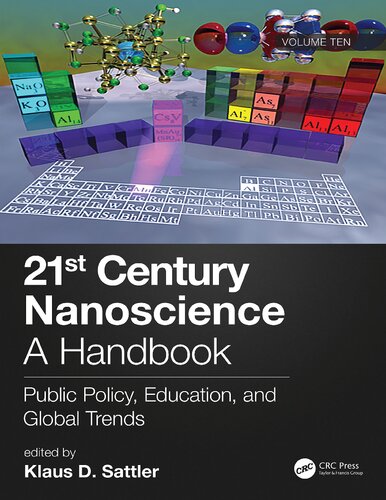 21st Century Nanoscience A Handbook Volume 10 Public Policy Education And Global Trends Klaus D Sattler