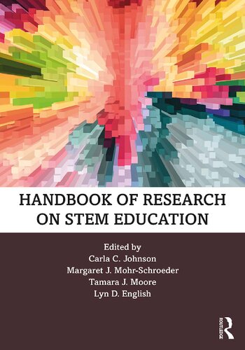 Handbook Of Research On Stem Education Carla C Johnson Margaret J Mohrschroeder