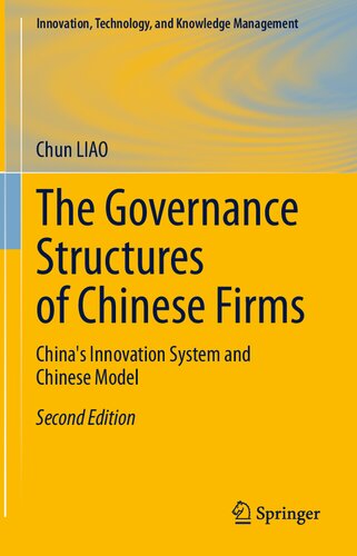 The Governance Structures Of Chinese Firms Chinas Innovation System And Chinese Model 2nd Edition Chun Liao