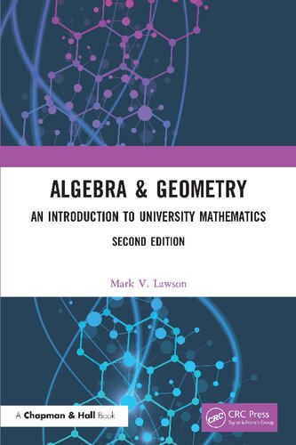 Algebra Geometry An Introduction To University Mathematics 2nd Edition Mark V Lawson