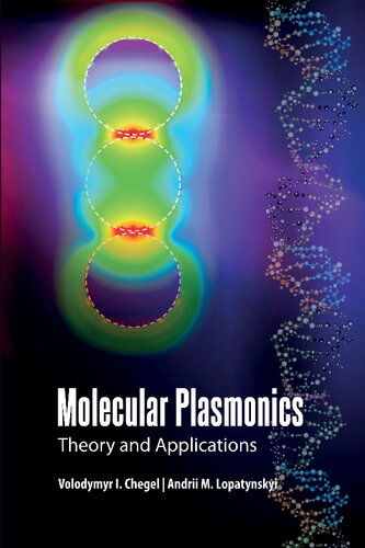 Molecular Plasmonics Theory And Applications Volodymyr I Chegel