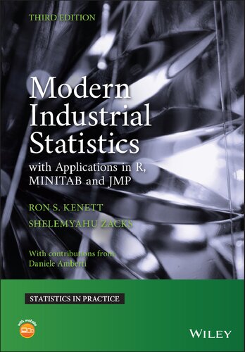 Modern Industrial Statistics With Applications In R Minitab And Jmp 3rd Edition Ron Kenett Shelemyahu Zacks Daniele Amberti