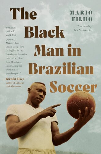 The Black Man In Brazilian Soccer Mario Filho