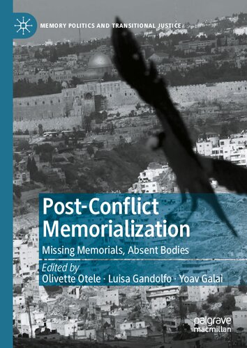 Postconflict Memorialization Missing Memorials Absent Bodies Olivette Otele