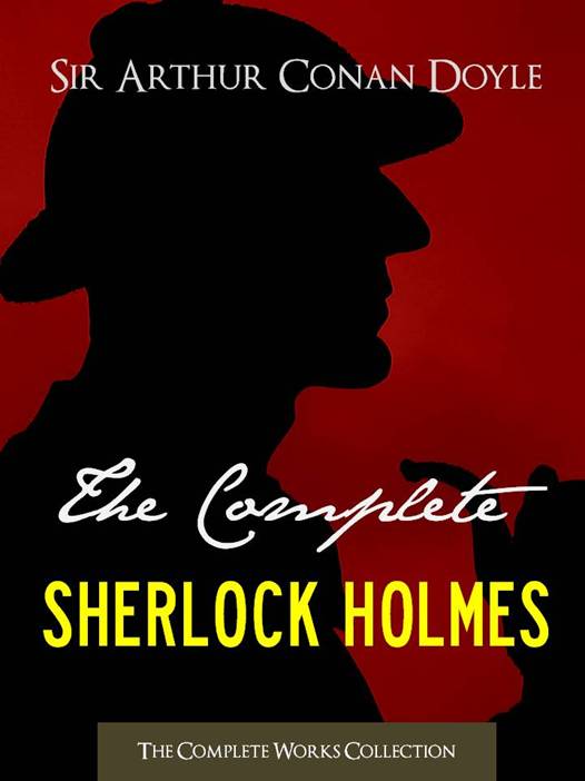 The Complete Sherlock Holmes And Tales Of Terror And Mystery Sir Arthur Conan Doyle