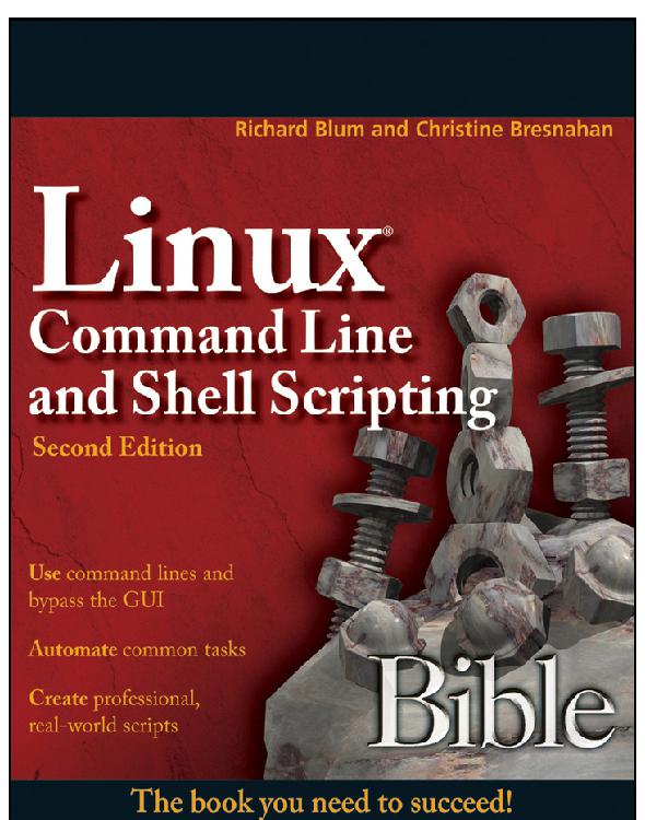 Linux Command Line And Shell Scripting Bible Richard Blum Christine Bresnahan