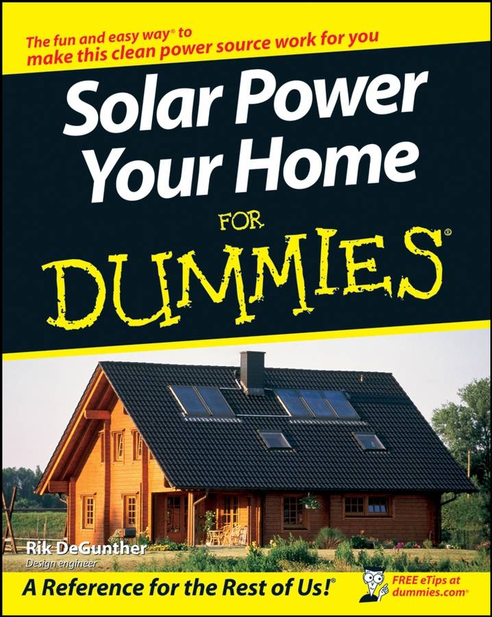 Solar Power Your Home For Dummies Rik Degunther