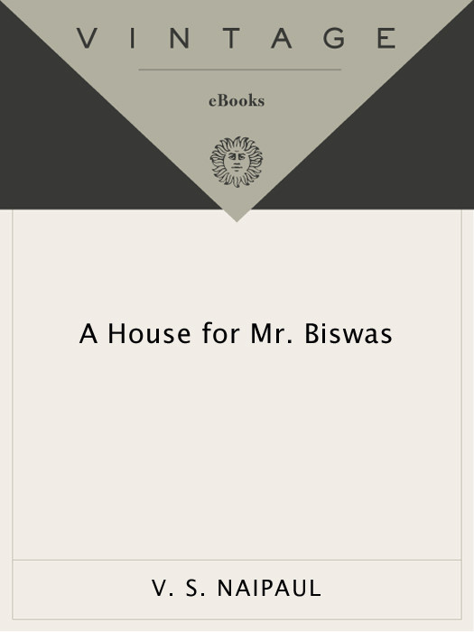 A House For Mr Biswas Vs Naipaul Naipaul Vs