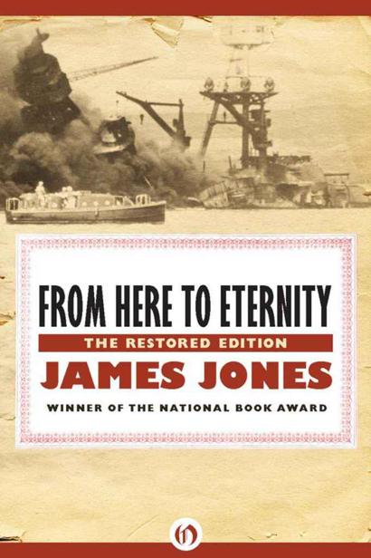 From Here To Eternity The Restored Edition Jones James Jones