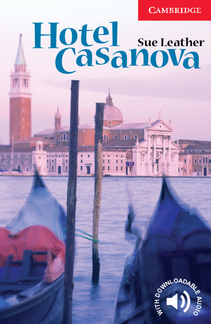 Hotel Casanova Cambridge English Readers Level 1 Sue Leather