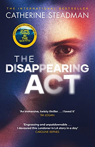 The Disappearing Act 1st Edition Catherine Steadman Steadman