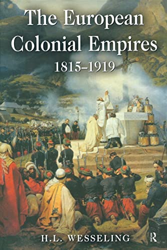 The European Colonial Empires 18151919 Wesseling H L