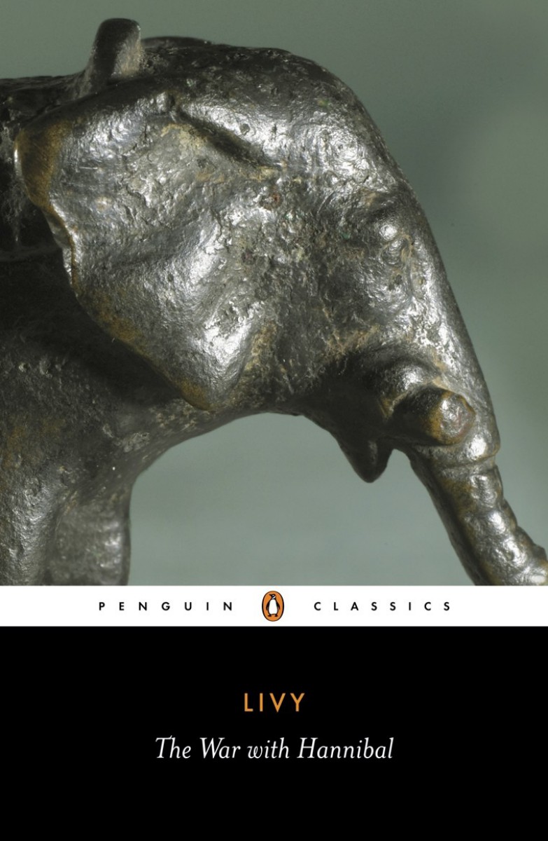 The War With Hannibal Books Xxixxx Of The History Of Rome From Its Foundation Penguin Classics Livy Livy