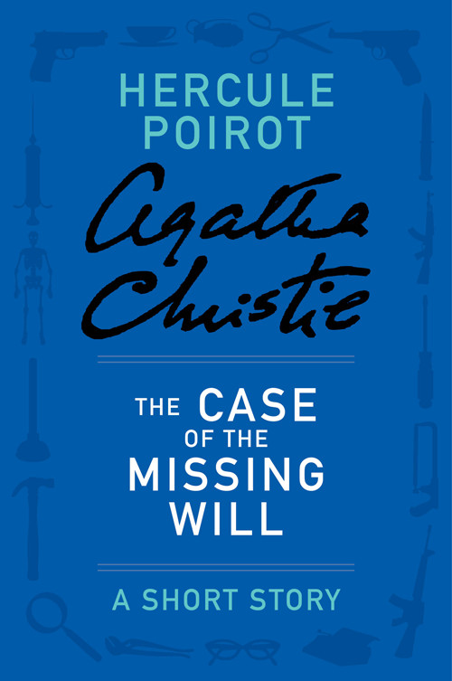 The Case Of The Missing Will Agatha Christie Christie Agatha