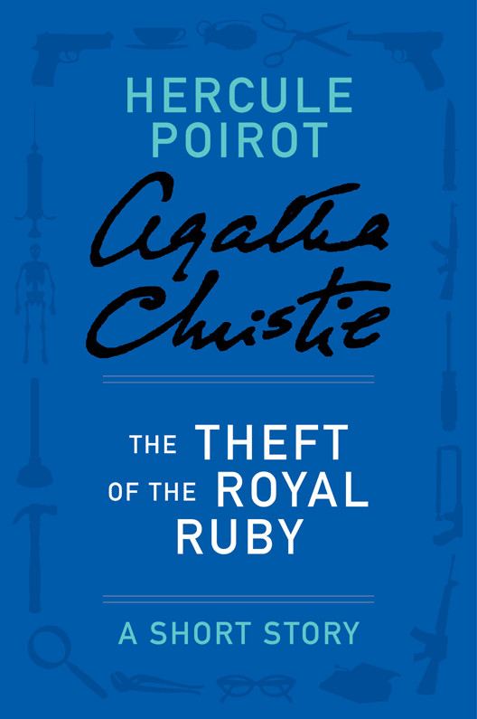 The Theft Of The Royal Ruby Agatha Christie Christie Agatha