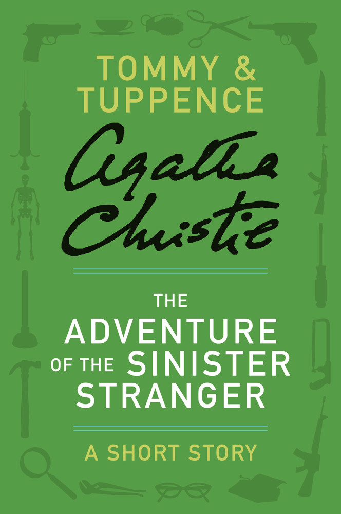 The Adventure Of The Sinister Stranger Agatha Christie Christie