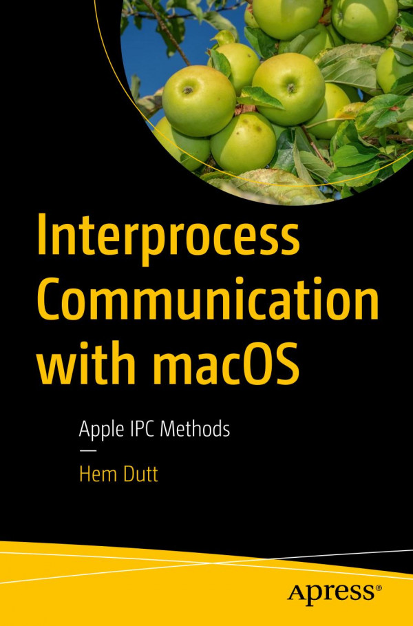 Interprocess Communication With Macos 1st Edition Hem Dutt