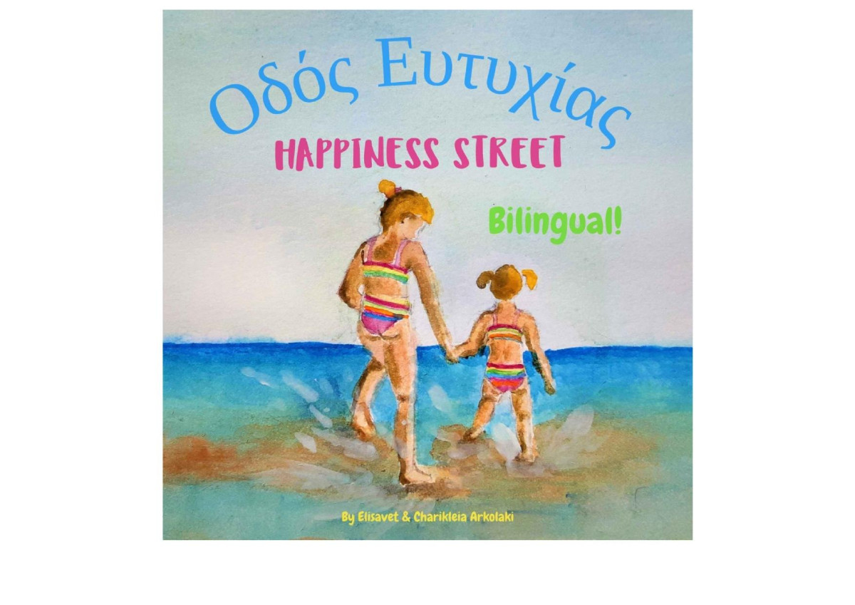 Happiness Street Bilingual Childrens Picture Book In English And Greek Elisavet Arkolaki