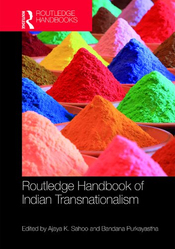 Routledge Handbook Of Indian Transnationalism Ajaya K Sahoo