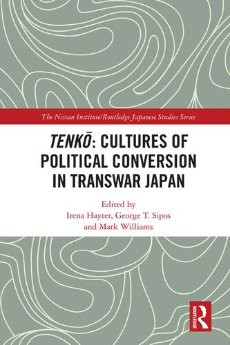 Tenk Cultures Of Political Conversion In Transwar Japan Irena Hayter