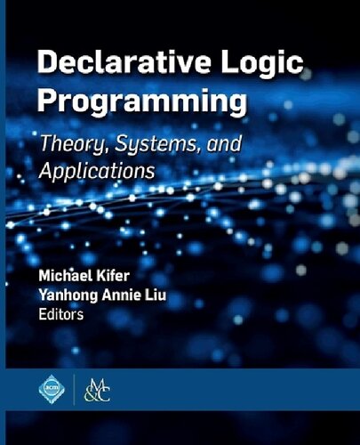 Declarative Logic Programming Theory Systems And Applications Michael Kifer