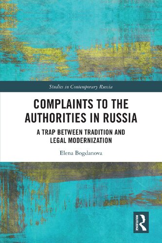 Complaints To The Authorities In Russia A Trap Between Tradition And Legal Modernization Elena Bogdanova