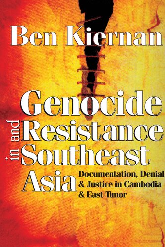 Genocide And Resistance In Southeast Asia Ben Kiernan