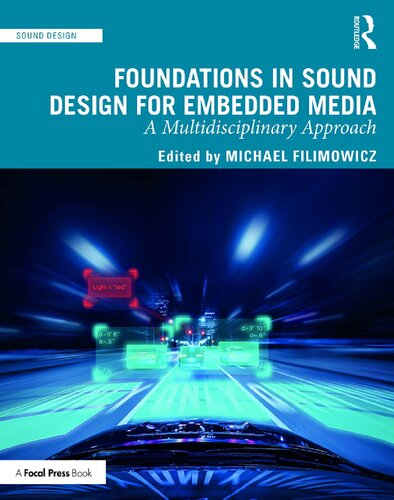 Foundations In Sound Design For Embedded Media Michael Filimowicz