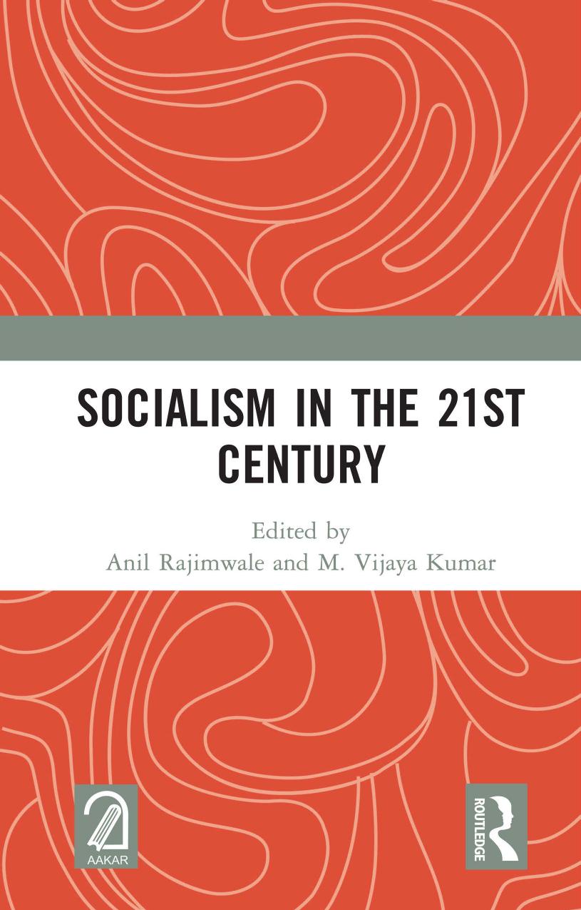Socialism In The 21st Century Anil Rajimwale M Vijaya Kumar