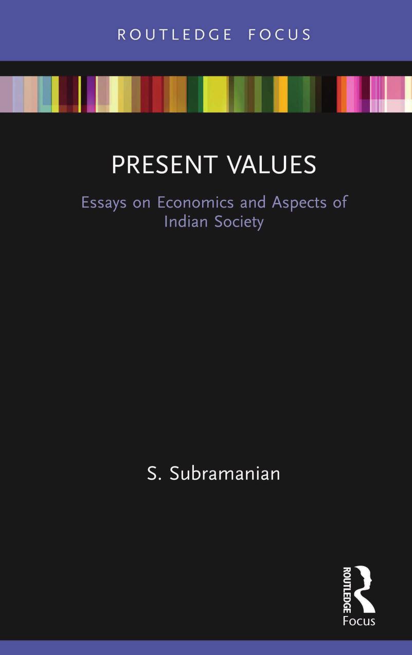 Present Values Essays On Economics And Aspects Of Indian Society S Subramanian