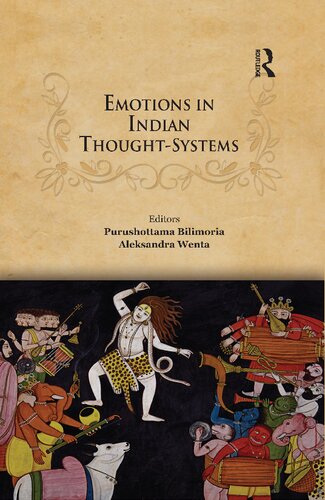 Emotions In Indian Thoughtsystems Purushottama Bilimoria Aleksandra Wenta