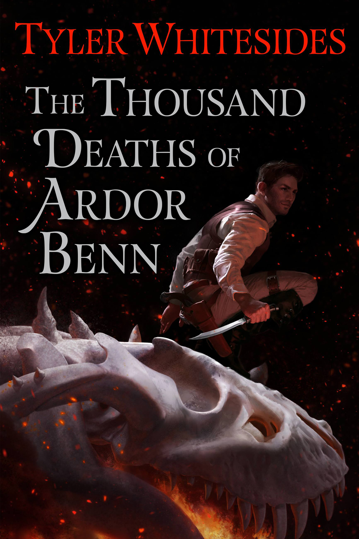 The Thousand Deaths Of Ardor Benn Tyler Whitesides Whitesides