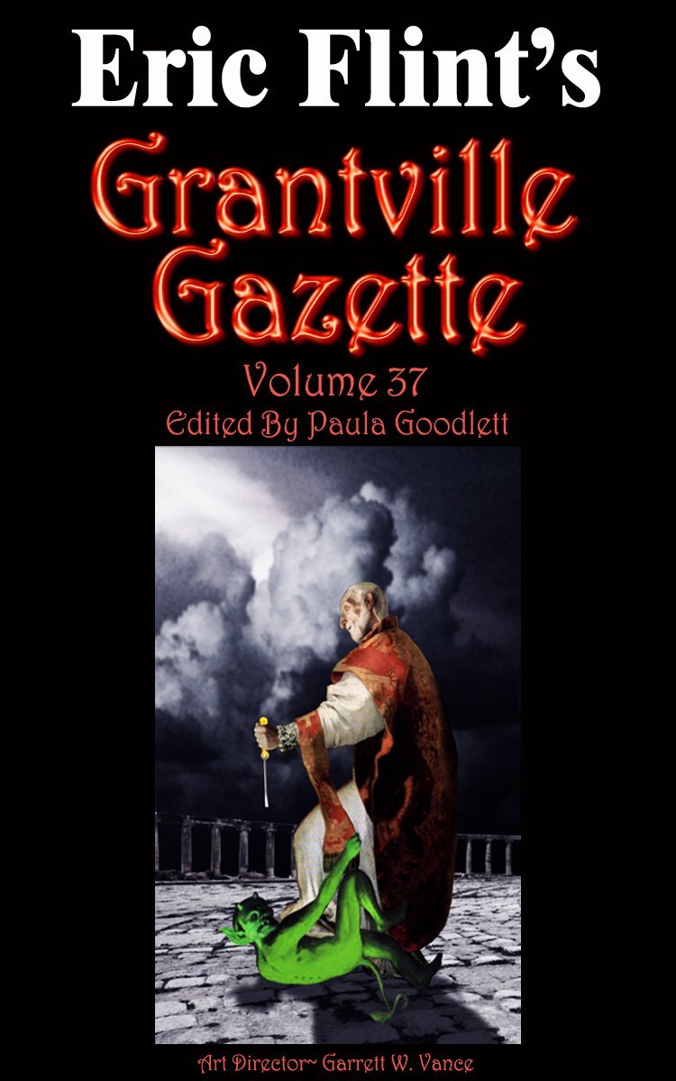Grantville Gazette Volume 37 Paula Goodlett Goodlett Paula