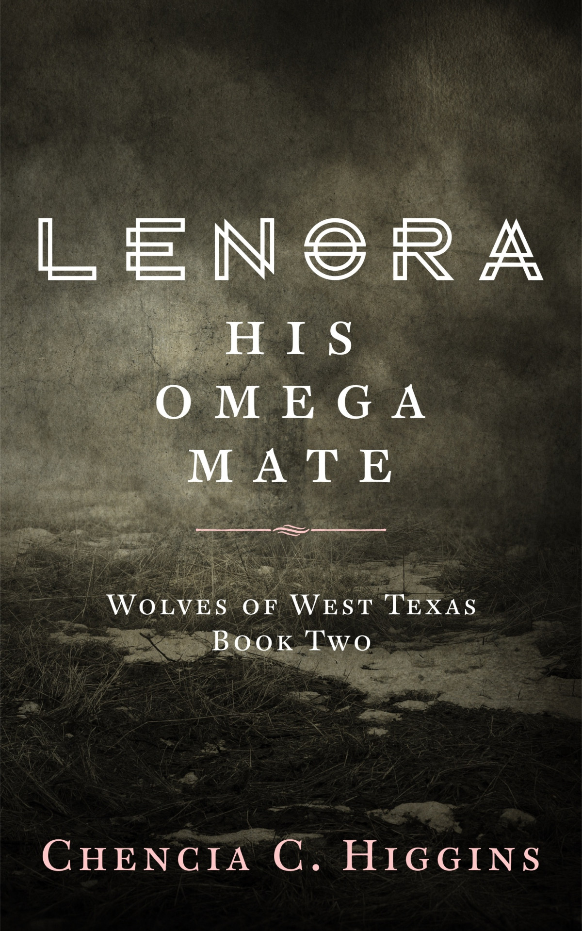 Lenora His Omega Mate Chencia C Higgins