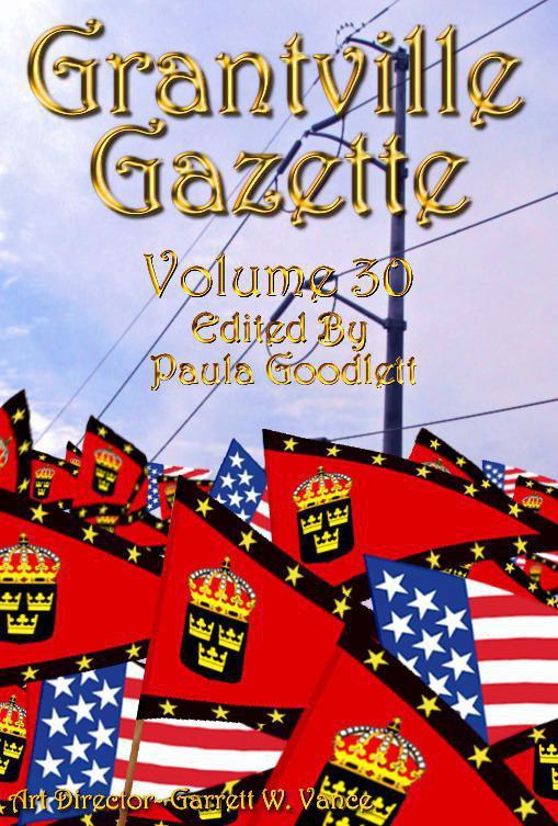Grantville Gazette Volume 30 Edited By Paula Goodlett Goodlett