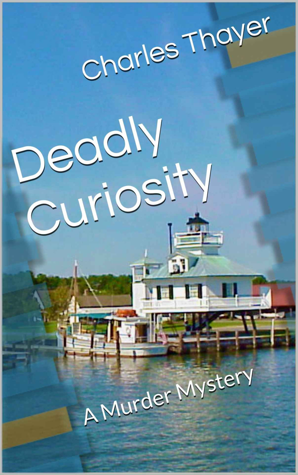 Paradox Murder Mystery 03 Deadly Curiosity Charles J Thayer Thayer