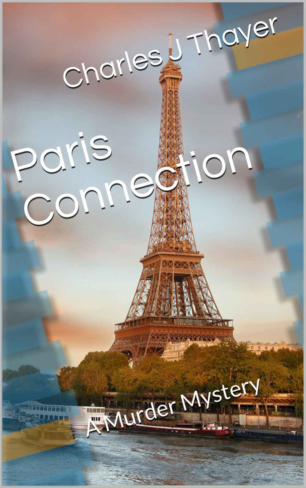 Paradox Murder Mystery 05 Paris Connection Charles J Thayer Thayer