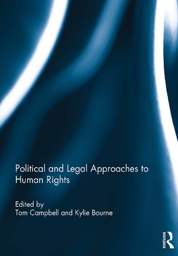 Political And Legal Approaches To Human Rights Tom Campbell