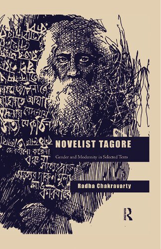 Novelist Tagore Gender And Modernity In Selected Texts Radha Chakravarty