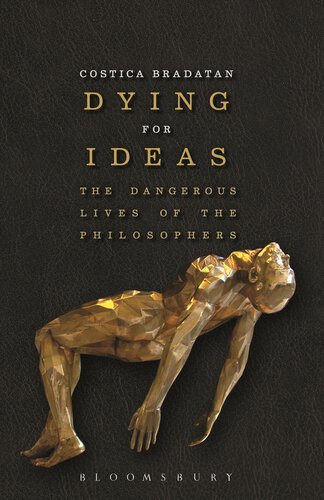 Dying For Ideas Costica Bradatan