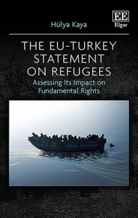 The Euturkey Statement On Refugees Assessing Its Impact On Fundamental Rights Hlya Kaya
