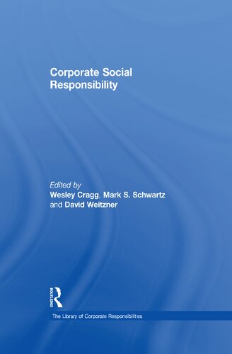 Corporate Social Responsibility Mark S Schwartz Wesley Cragg